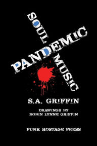 Title: Pandemic Soul Music, Author: S.A. Griffin