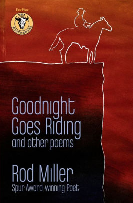 Goodnight Goes Riding: and other poems