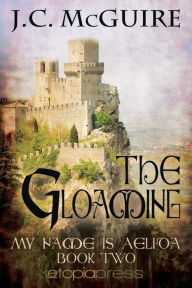 Title: The Gloaming, Author: J. C. McGuire