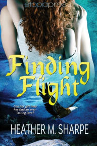 Title: Finding Flight, Author: Heather M. Sharpe