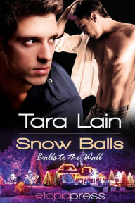 Title: Snow Balls, Author: Tara Lain