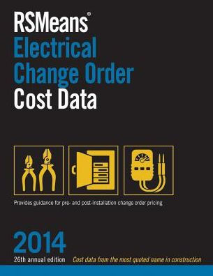 RSMeans Electrical Change Order Cost Data 2014