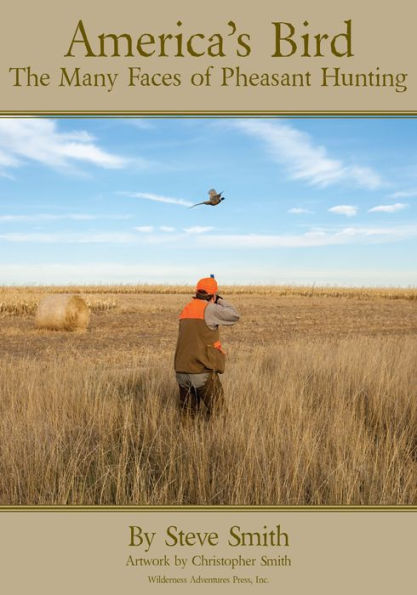 America's Bird: The Many Faces of Pheasant Hunting