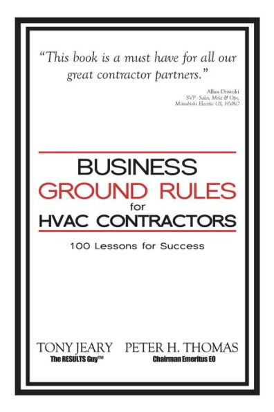 Business Ground Rules for HVAC Contractors: 100 Lessons for Success