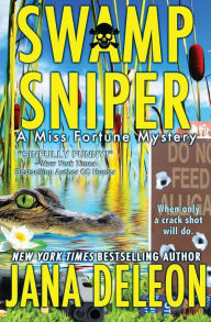 Title: Swamp Sniper (Miss Fortune Series #3), Author: Jana DeLeon