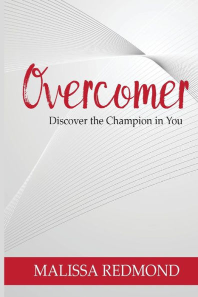 Overcomer: Discover the Champion in You