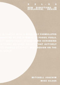 Title: XXL-XS: New Directions on Ecological Design, Author: Mitchell Joachim