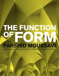 Free downloads toefl books The Function of Form: Second Edition 9781940291888 by Farshid Moussavi (English literature)