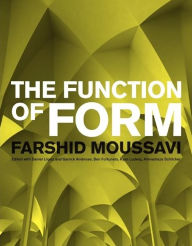 Free ebook downloads for ibook The Function of Form: Second Edition by Farshid Moussavi in English