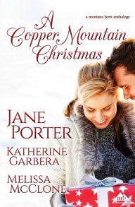 Title: A Copper Mountain Christmas, Author: Katherine Garbera