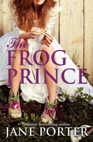 Title: The Frog Prince, Author: Jane Porter