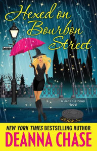 Title: Hexed on Bourbon Street, Author: Deanna Chase