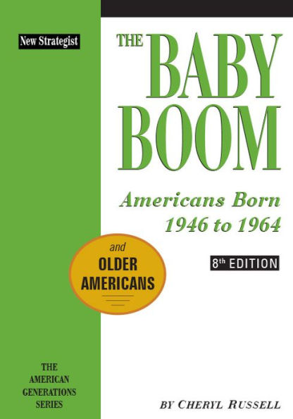 The Baby Boom: Americans Born 1946 to 1964, 8th ed