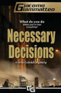 Necessary Decisions: A Gino Cataldi Mystery