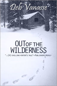 Title: Out of the Wilderness, Author: Deb Vanasse