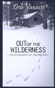 Title: Out of the Wilderness, Author: Deb Vanasse