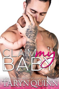 Title: Claim My Baby, Author: Taryn Quinn