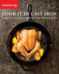 Ebook deutsch gratis download Cook It in Cast Iron: Kitchen-Tested Recipes for the One Pan That Does It All by America's Test Kitchen iBook ePub MOBI