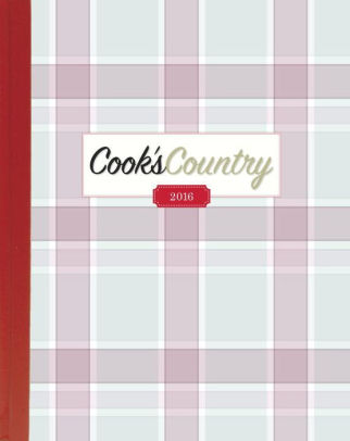 The Complete Cook S Country Magazine 2016 By America S Test