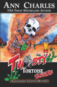 Title: Twisty Tortoise Tussles, Author: C S Kunkle