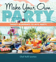 Best ebook free downloads Make Your Own Party: Twenty blueprints to MYO Party! 9781940368085 PDF DJVU (English literature)