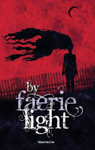 Title: By Faerie Light, Author: Scott Gable