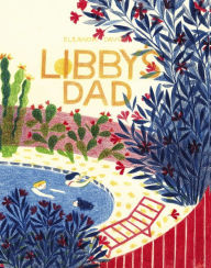 Title: Libby's Dad, Author: Eleanor Davis