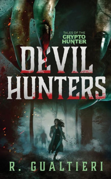 Devil Hunters: A Horror Thriller