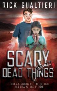 Title: Scary Dead Things: A Horror Comedy, Author: Rick Gualtieri