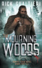 The Mourning Woods: A Horror Comedy Bloodbath