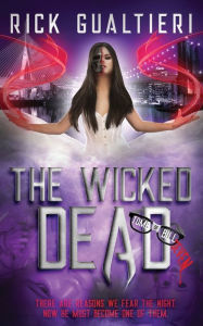 Title: The Wicked Dead, Author: Rick Gualtieri