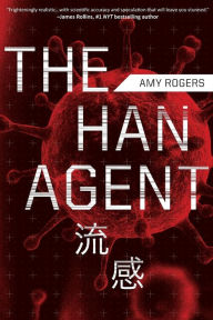 Title: The Han Agent, Author: Amy Rogers