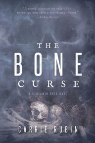 Title: The Bone Curse, Author: Carrie Rubin