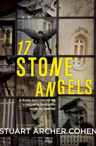 Title: 17 Stone Angels, Author: Stuart Archer Cohen