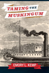 Title: Taming the Muskingum, Author: EMORY L. KEMP