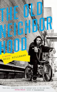 Title: The Old Neighborhood: A Novel, Author: Bill Hillmann