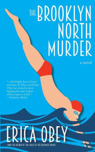 Downloading google books as pdf The Brooklyn North Murder: A Novel by Erica Obey, Erica Obey 9781940442457 (English Edition)