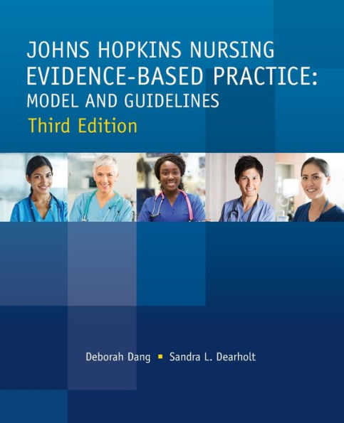 Johns Hopkins Nursing Evidence-Based Practice Models and Guidelines / Edition 3