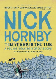 Title: Ten Years in the Tub, Author: Nick Hornby