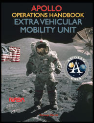 Title: Apollo Operations Handbook Extra Vehicular Mobility Unit, Author: NASA