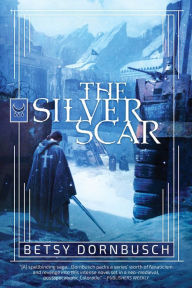 Title: The Silver Scar: A Novel, Author: Dornbusch Betsy