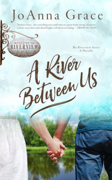A River Between Us: Riverview Series Novella