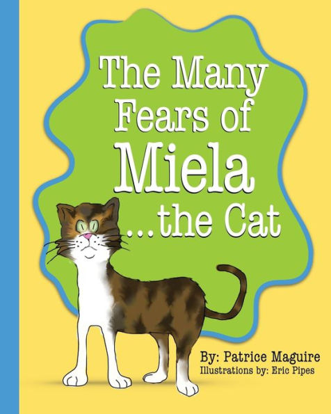 the Many Fears of Miela Cat