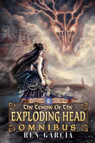 Title: The Temple of the Exploding Head Omnibus, Author: Ren Garcia