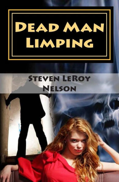Dead Man Limping: An Axel Hatchett Mystery