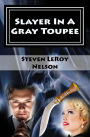 Slayer In A Gray Toupee
