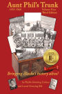 Aunt Phil's Trunk Volume Four Third Edition: Bringing Alaska's history alive!