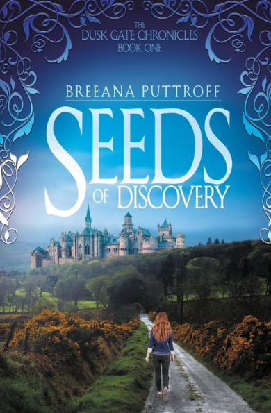 Seeds of Discovery (Dusk Gate Chronicles Series #1)