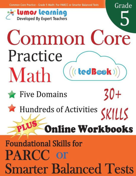 Common Core Practice - Grade 5 Math: Workbooks to Prepare for the Parcc or Smarter Balanced Test