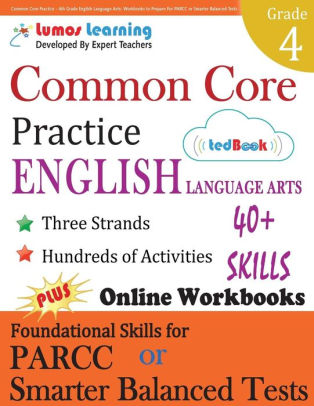 Common Core Practice 4th Grade English Language Arts Workbooks To Prepare For The Parcc Or Smarter Balanced Testpaperback - 